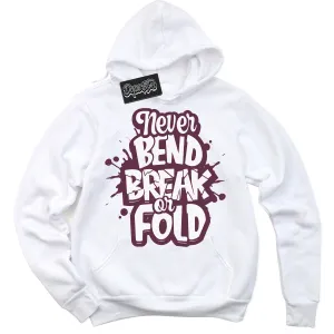 White Viotech Dunks Sneaker Hoodie Never Bend Break Or Fold Graphic